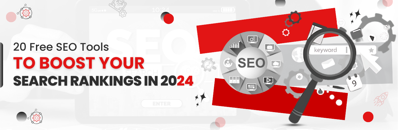 20 Free SEO Tools to Boost Your Search Rankings in 2024 Free SEO Tools